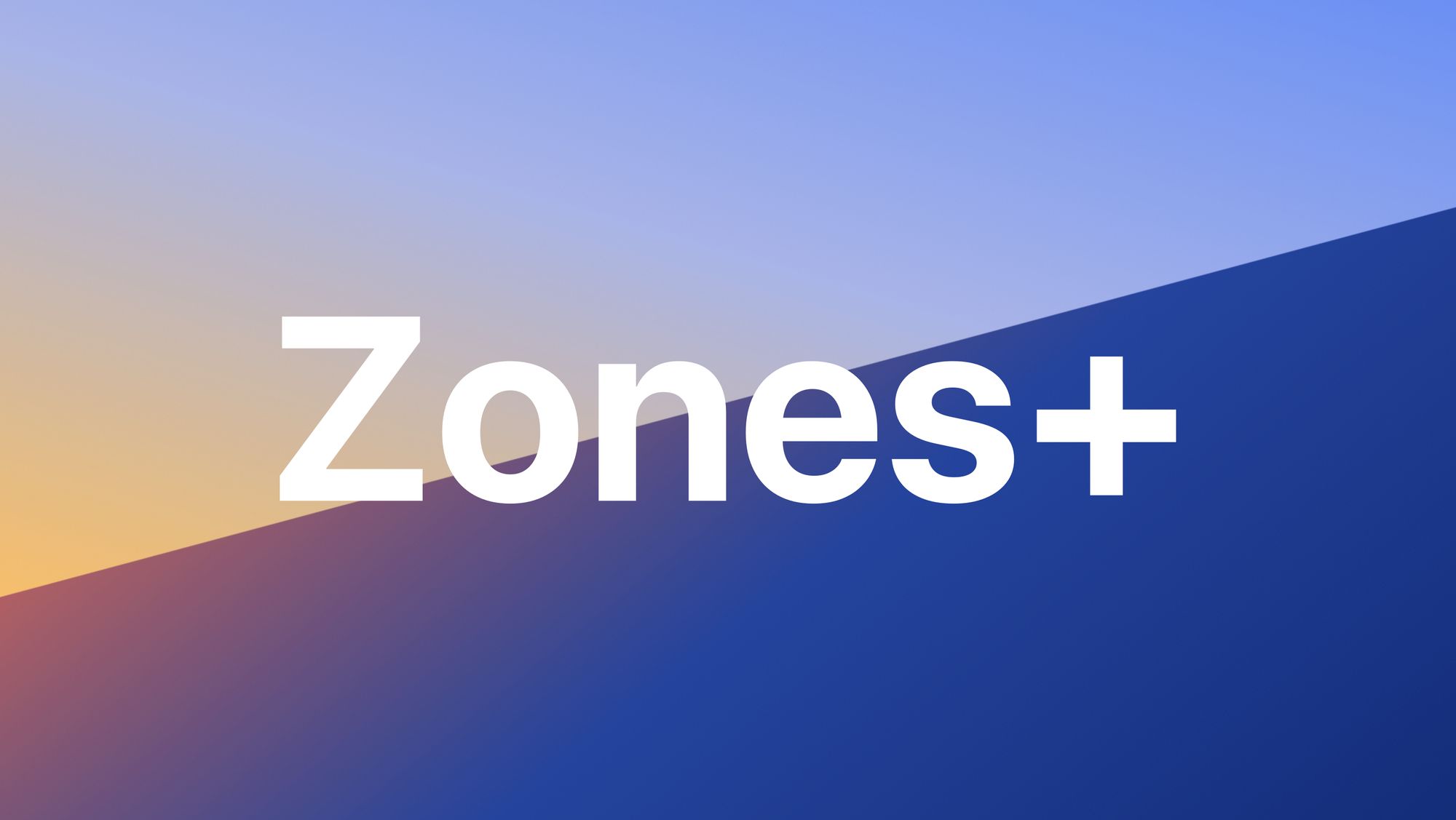 zones-is-coming-soon